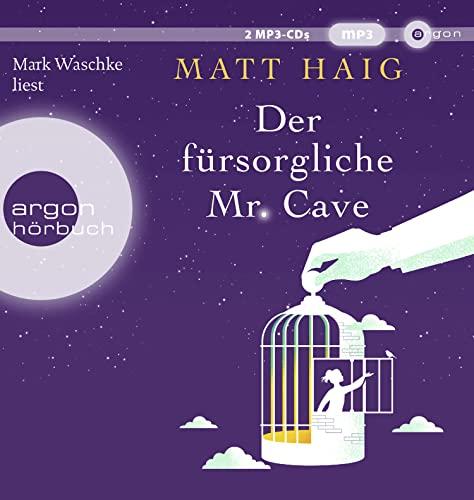 Der fürsorgliche Mr Cave: Lesung. Gekürzte Ausgabe