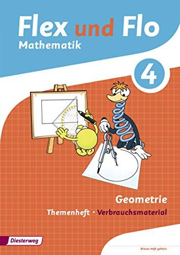 Flex und Flo - Ausgabe 2014: Themenheft Geometrie 4: Verbrauchsmaterial