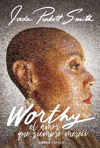 Worthy: El amor que siempre merecí (Biografías y memorias)