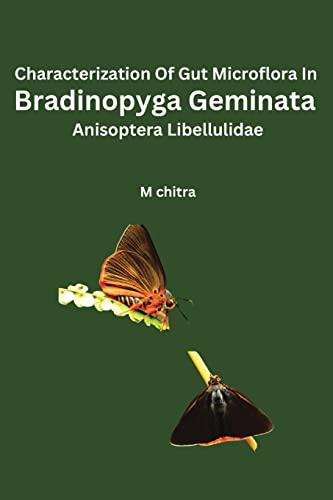 Characterization Of Gut Microflora In Bradinopyga Geminata Anisoptera Libellulidae