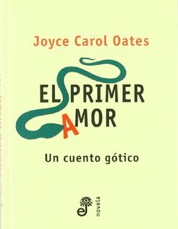 Primer amor, el (Novela (edhasa))