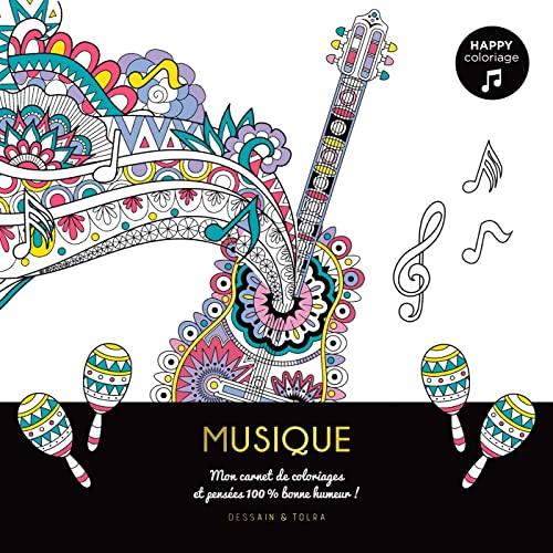 Musique : mon carnet de coloriages et pensées 100 % bonne humeur !