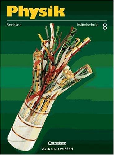 Physik - Mittelschule Sachsen: Physik, Neuausgabe, Lehrbuch, Ausgabe Mittelschule Sachsen