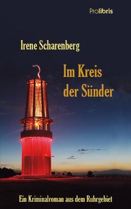 Im Kreis der Sünder: Kriminalroman aus dem Ruhrgebiet - Kommissar Pielkötters dritter Fall