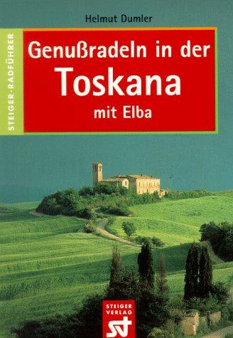 Genußradeln in der Toskana ( Toscana). Mit Elba