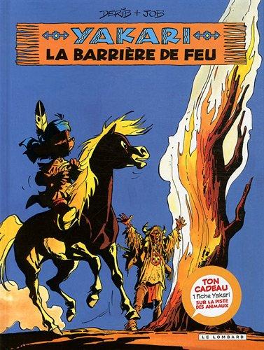 Yakari. Vol. 19. La barrière de feu