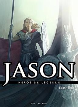 Héros de légende. Vol. 18. Jason