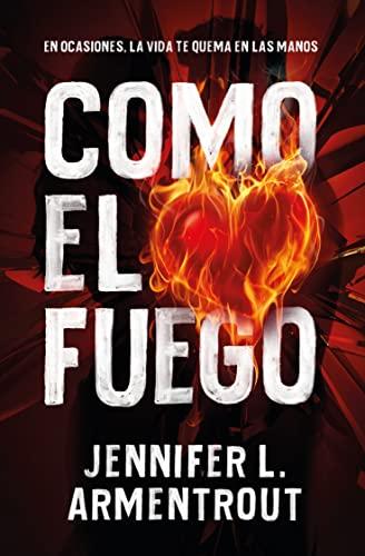 Como el fuego (Books4pocket romántica)