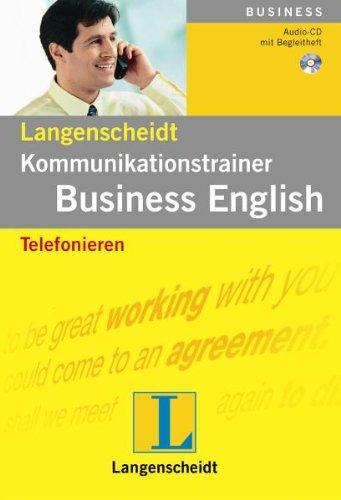 Kommunikationstrainer Business English, Audio-CDs, Telefonieren, 1 Audio-CD: Langenscheidts Kommunikationstrainer. Der Sprachtrainer für den Job