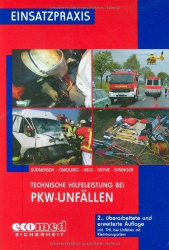 Technische Hilfeleistung bei PKW-Unfällen