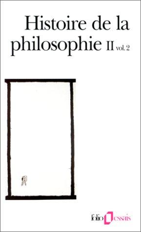 Histoire de la philosophie. Vol. 2-2. Le siècle des lumières, la révolution kantienne