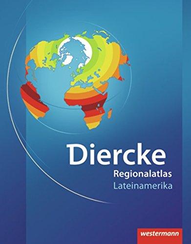 Diercke Weltatlas Regionalatlanten: Regionalatlas Lateinamerika