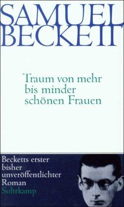 Traum von mehr bis minder schönen Frauen: Roman