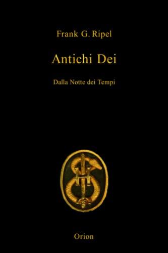 Antichi Dei: Dalla Notte dei Tempi