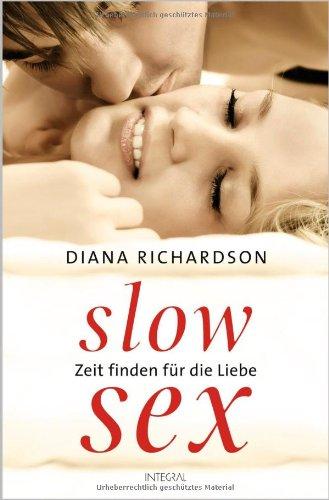 Slow Sex: Zeit finden für die Liebe -