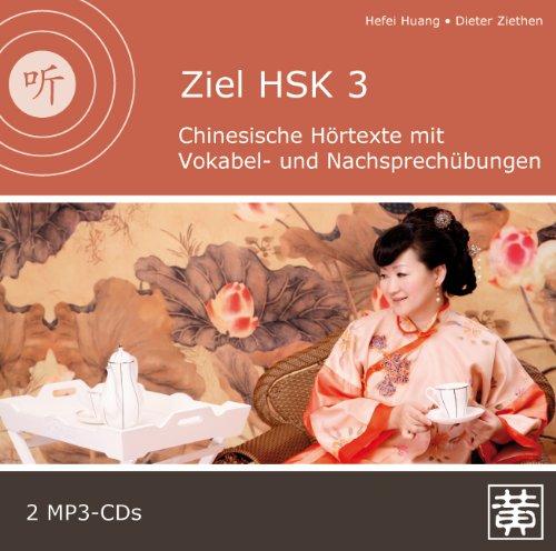 Ziel HSK 3: Chinesische Hörtexte mit Vokabel- und Nachsprechübungen