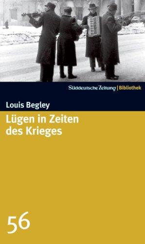 Lügen in Zeiten des Krieges. SZ-Bibliothek Band 56