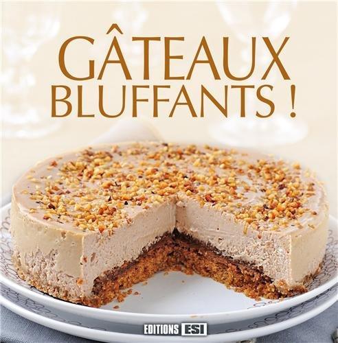 Gâteaux bluffants !