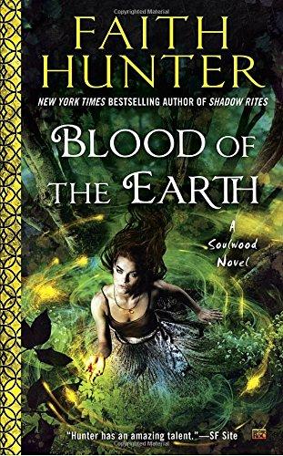 Blood of the Earth (A Soulwood Novel, Band 1)