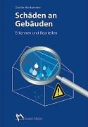 Schäden an Gebäuden. Erkennen und Beurteilen