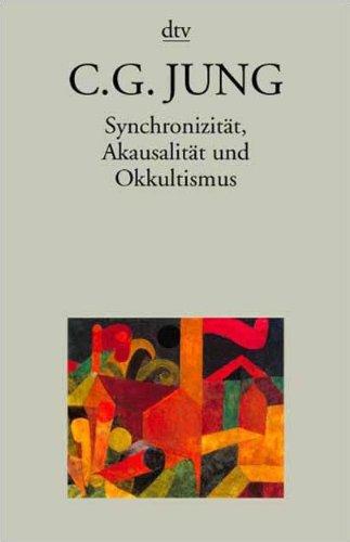 Synchronizität, Akausalität und Okkultismus