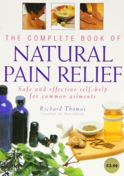 Complete Book of Natural Pain Relief