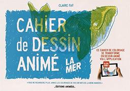 La mer : cahier de dessin animé