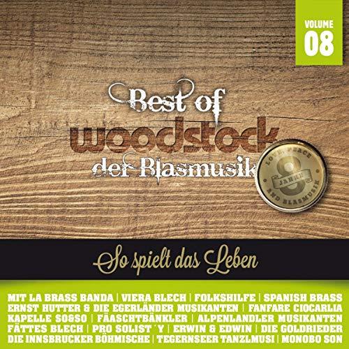 Best Of Woodstock der Blasmusik Vol. 8 (8 Jahre)