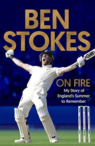 On Fire: My Story of England's Summer to Remember