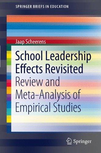 School Leadership Effects Revisited: Review and Meta-Analysis of Empirical Studies (SpringerBriefs in Education)