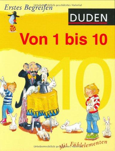 Duden - Erstes Begreifen. Von 1 bis 10: Mit Fühlelementen