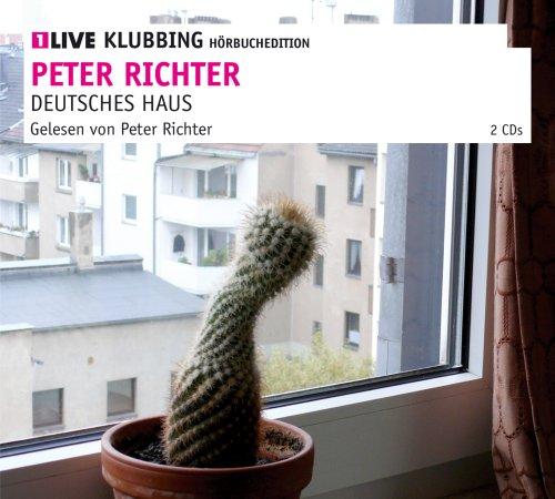 Deutsches Haus: 1LIVE Klubbing Hörbuchedition