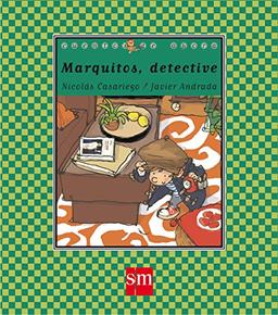 Marquitos, detective (Cuentos de ahora, Band 69)