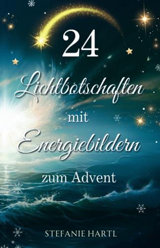 24 Lichtbotschaften mit Energiebildern