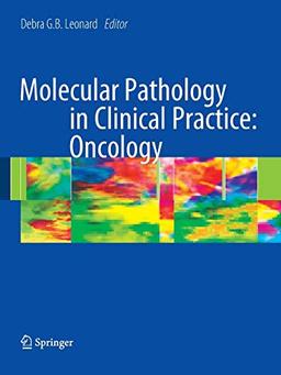 Molecular Pathology in Clinical Practice: Oncology