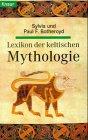 Lexikon der keltischen Mythologie (Knaur Taschenbücher. Sachbücher)