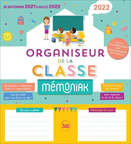 Organiseur de la classe Mémoniak : de septembre 2021 à juillet 2022 : l'outil indispensable des professeur(e)s des écoles