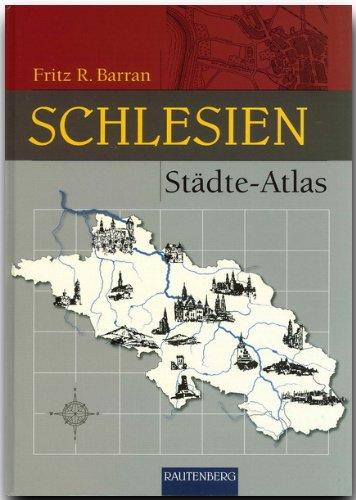 Städte-Atlas Schlesien (Rautenberg)