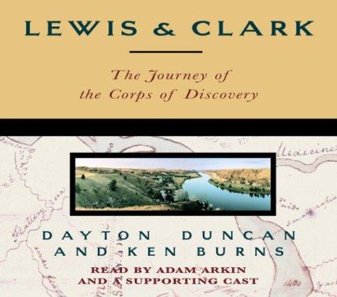 Lewis & Clark: The Journey of the Corps of Discovery