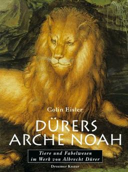 Dürers Arche Noah. Tiere und Fabelwesen im Werk von Albrecht Dürer