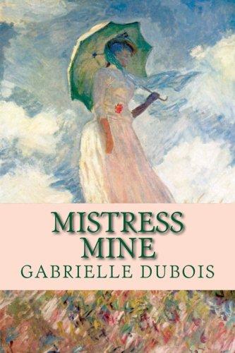 Mistress Mine (Louise Saint-Quentin, Band 1)