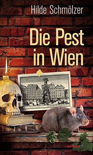 Die Pest in Wien (HAYMON TASCHENBUCH)