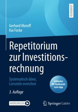 Repetitorium zur Investitionsrechnung: Systematisch üben, Lernziele erreichen