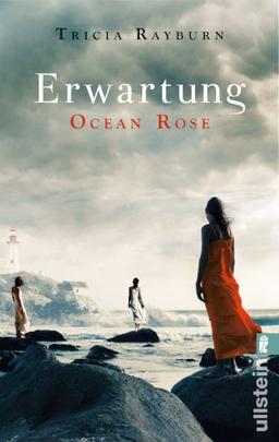 Ocean Rose. Erwartung (Die Ocean-Rose-Serie)