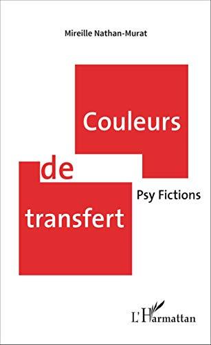 Couleurs de transfert : psy fictions