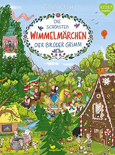 Die schönsten Wimmelmärchen der Brüder Grimm