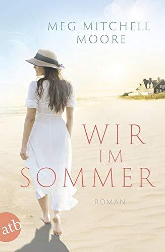 Wir, im Sommer: Roman