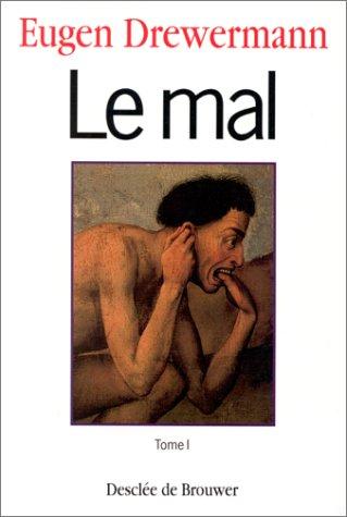 Le mal. Vol. 1