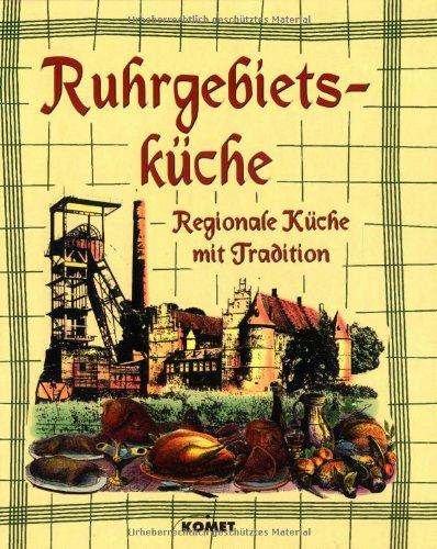 Ruhrgebietsküche. Regionale Küche mit Tradition