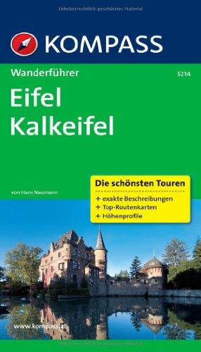 Eifel, Kalkeifel: Wanderführer mit Tourenkarten und Höhenprofilen